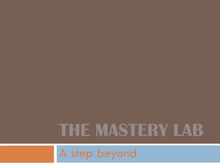 the mastery lab