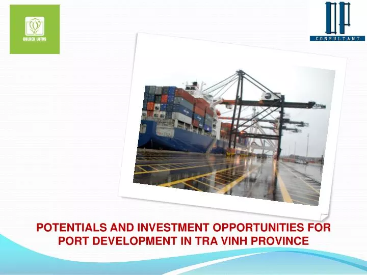 potentials and investment opportunities for port development in tra vinh province