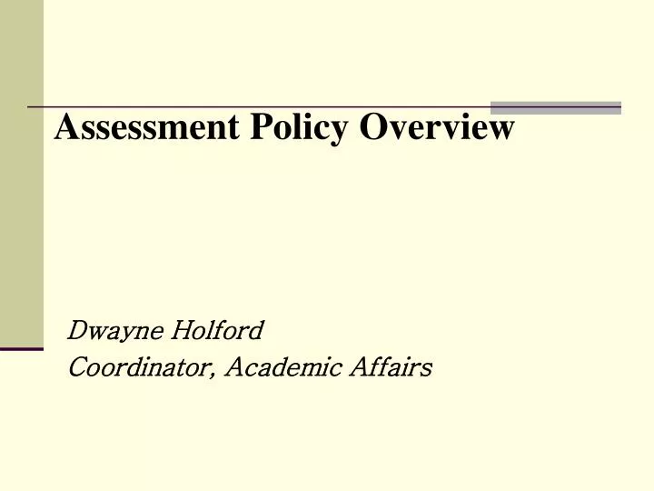 assessment policy overview