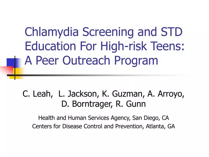 chlamydia screening and std education for high risk teens a peer outreach program