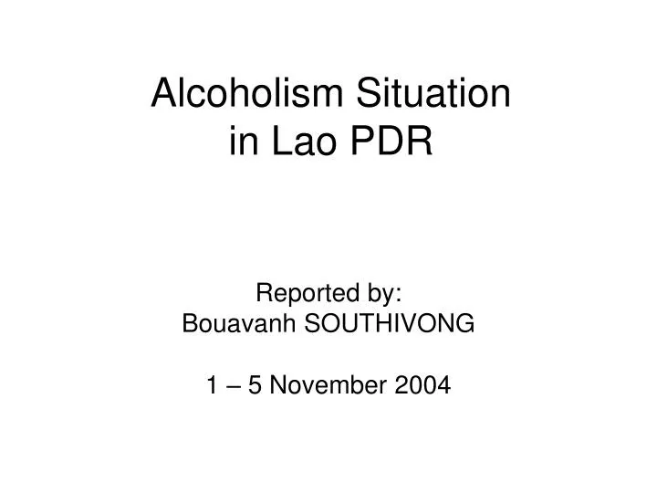alcoholism situation in lao pdr