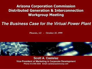 Arizona Corporation Commission Distributed Generation &amp; Interconnection Workgroup Meeting