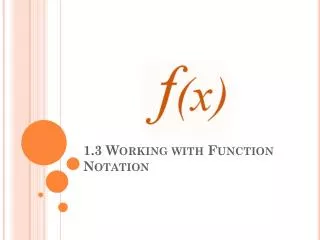 1.3 Working with Function Notation
