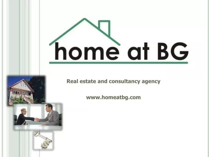 real estate and consultancy agency www homeatbg com