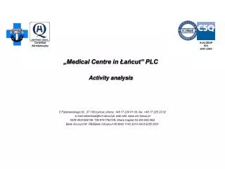 „Medical Centre in Łańcut” PLC Activity analysis