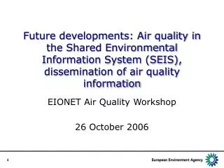 EIONET Air Quality Workshop 26 October 2006
