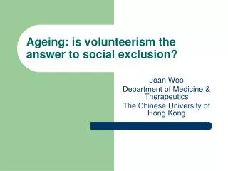 Ageing: is volunteerism the answer to social exclusion?