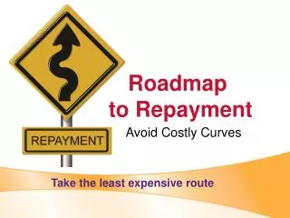 roadmap to repayment