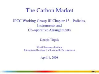 Dennis Tirpak World Resources Institute International Institute for Sustainable Development