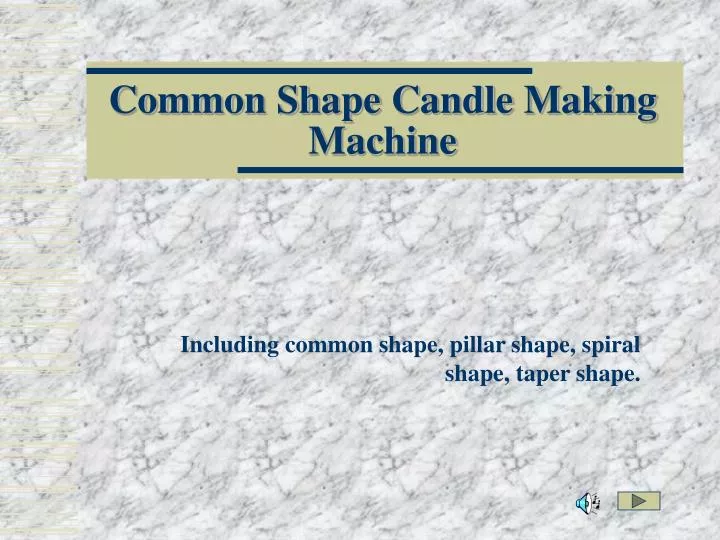 common shape candle making machine