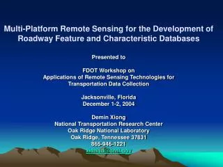 Multi-Platform Remote Sensing for the Development of Roadway Feature and Characteristic Databases