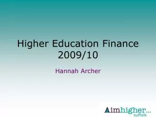 Higher Education Finance 2009/10