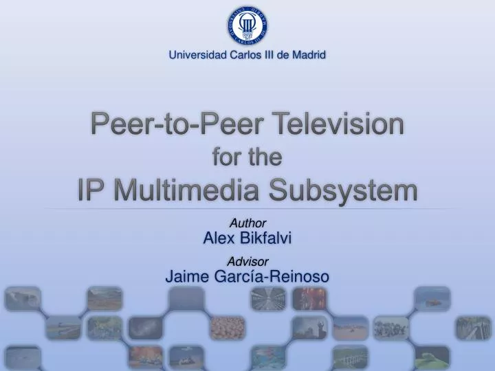 peer to peer television for the ip multimedia subsystem