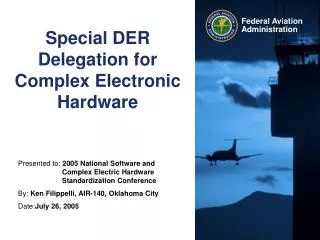 Special DER Delegation for Complex Electronic Hardware