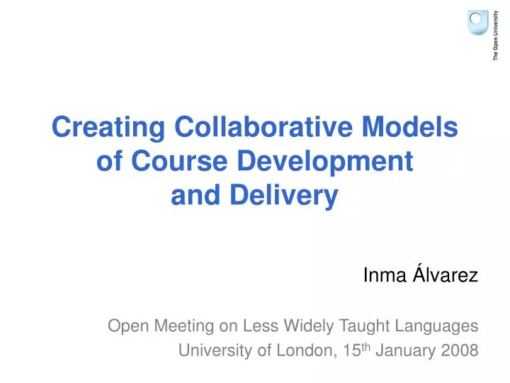 creating collaborative models of course development and delivery