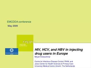 HIV, HCV, and HBV in injecting drug users in Europe