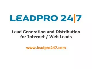Lead Generation and Distribution for Internet / Web Leads