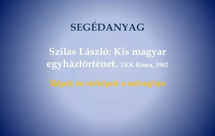 seg danyag szilas l szl kis magyar egyh zt rt net tkk r ma 1982