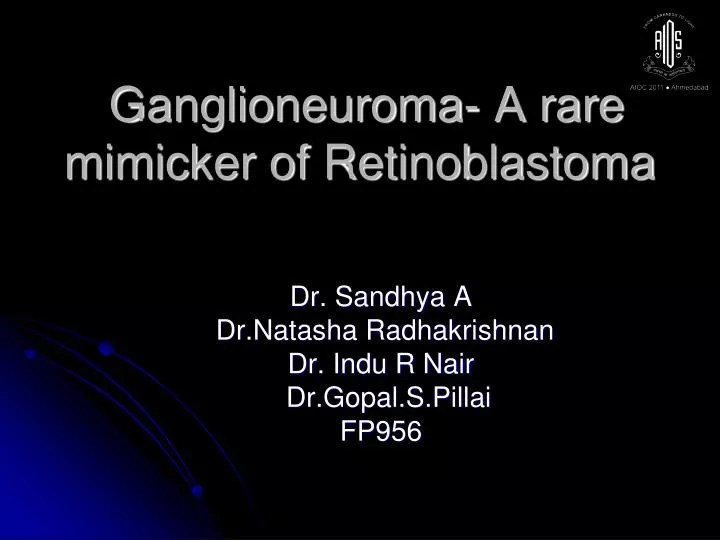 ganglioneuroma a rare mimicker of retinoblastoma