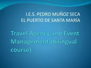 Travel Agency and Event Management (bilingual course)