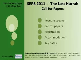 SERS 2011 - The Last Hurrah Call for Papers Keynote speaker Call for papers Registration