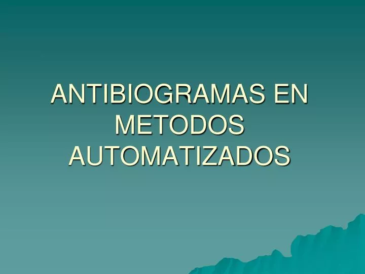 antibiogramas en metodos automatizados