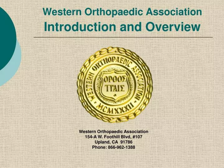 western orthopaedic association introduction and overview