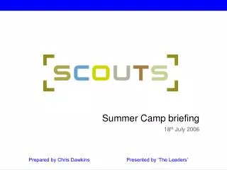 Summer Camp briefing