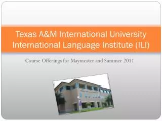 Texas A&amp;M International University International Language Institute (ILI)