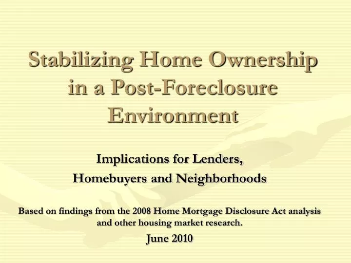 stabilizing home ownership in a post foreclosure environment