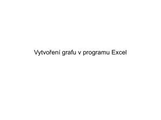 vytvo en grafu v programu excel