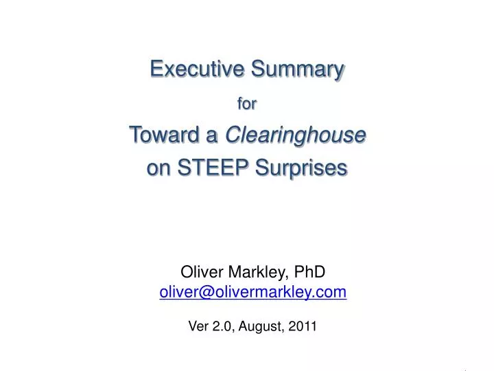 executive summary for toward a clearinghouse on steep surprises