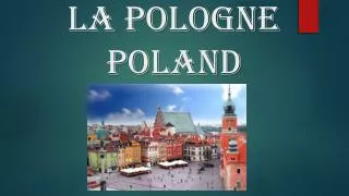 La Pologne Poland