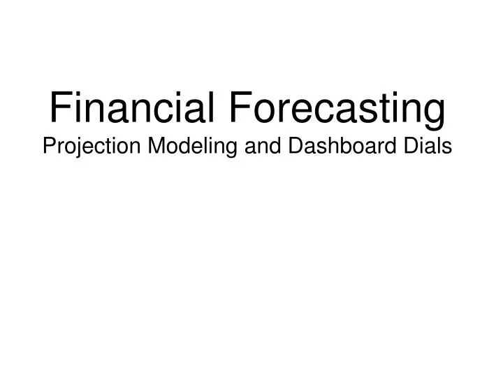 financial forecasting projection modeling and dashboard dials