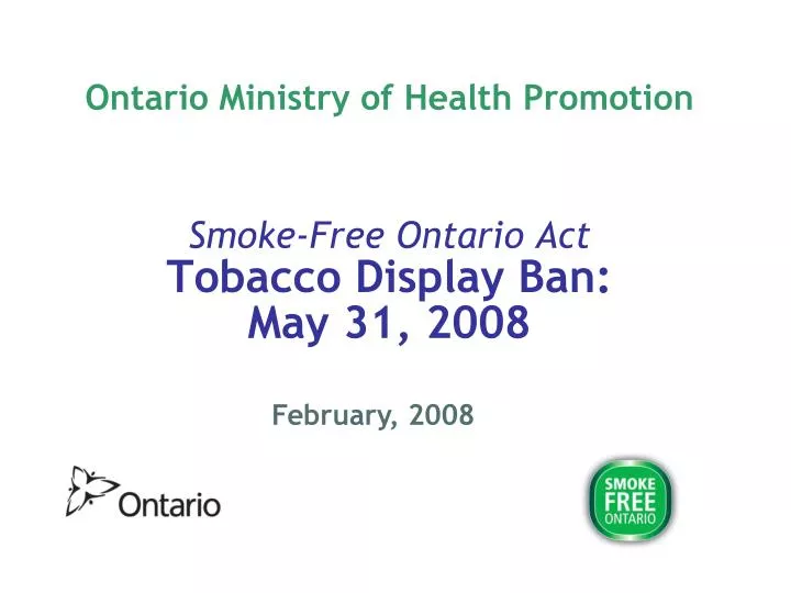 ontario ministry of health promotion smoke free ontario act tobacco display ban may 31 2008