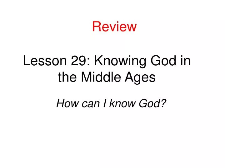 lesson 29 knowing god in the middle ages