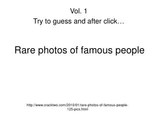 Rare photos of famous people