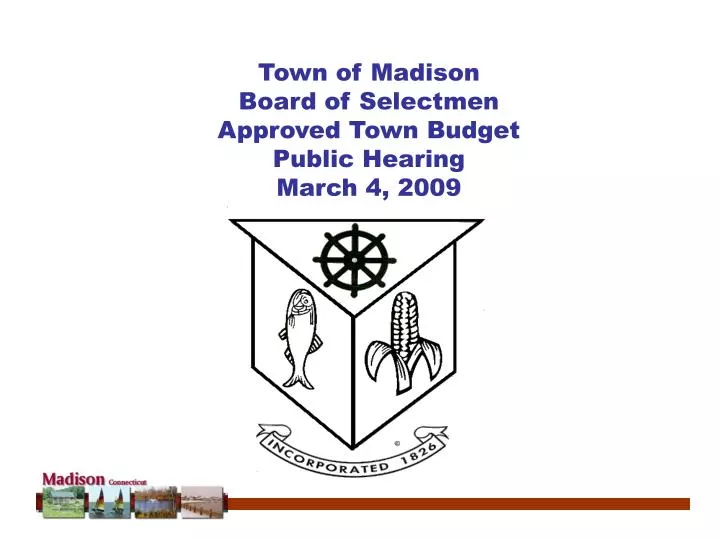 town of madison board of selectmen approved town budget public hearing march 4 2009