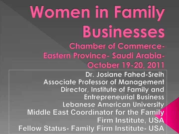 women in f amily businesses chamber of commerce eastern province saudi arabia october 19 20 2011