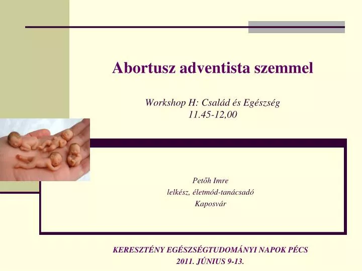 abortusz adventista szemmel workshop h csal d s eg szs g 11 45 12 00
