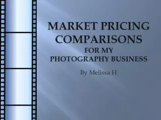 Market Pricing comparisons for my photography business