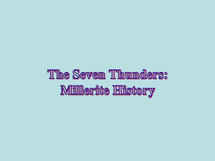 the seven thunders millerite history