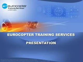 EUROCOPTER TRAINING SERVICES PRESENTATION