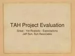 TAH Project Evaluation - slide 1