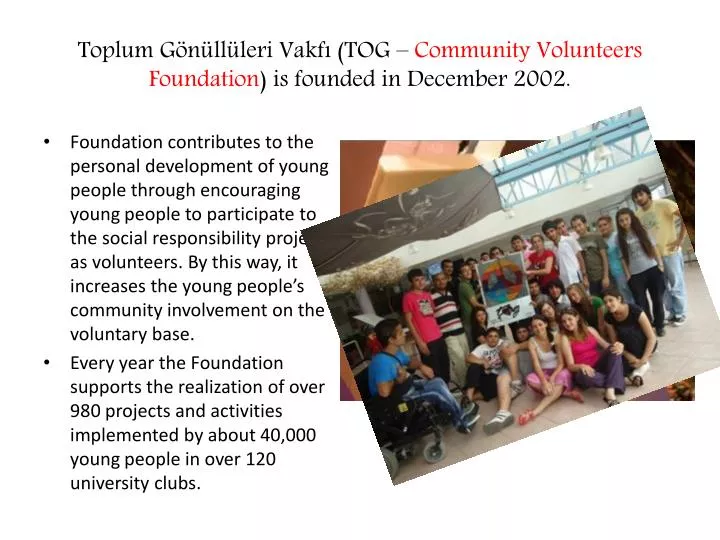 toplum g n ll leri vakf tog community volunteers foundation is founded in december 2002