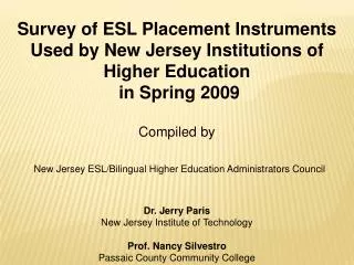 Survey of ESL Placement Instruments Used by New Jersey Institutions of Higher Education