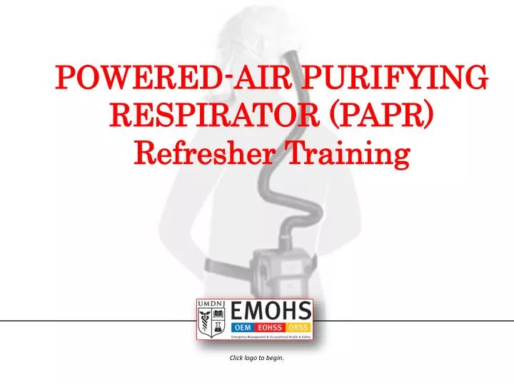 powered air purifying respirator papr refresher training