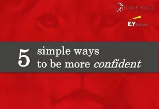 5 Simple Ways To Be More Confident