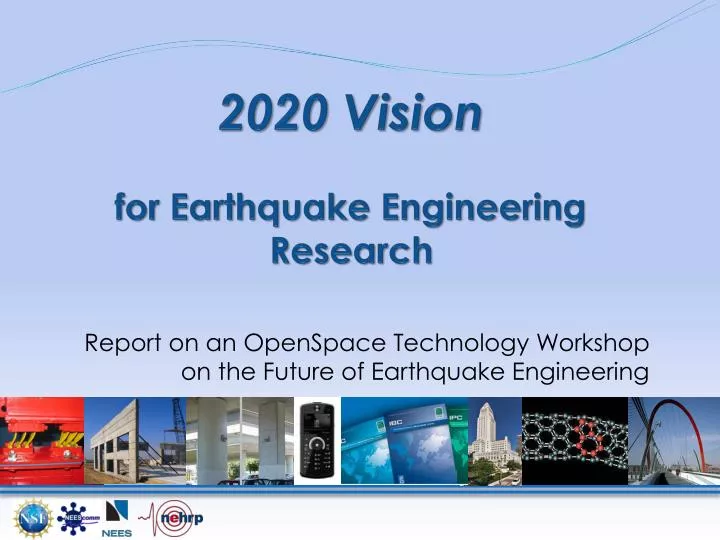 2020 vision for earthquake engineering research