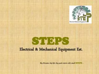 STEPS Electrical &amp; Mechanical Equipment Est.